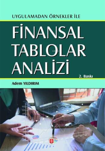 Uygulamadan Örnekler İle Finansal Tablolar Analizi - 1