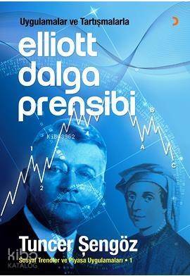 Uygulamalar ve Tartışmalarla Elliott Dalga Prensibi; Sosyal Trendler ve Piyasa Uygulamaları 1 - 1