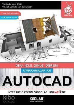 Uygulamalarla Autocad; Oku, İzle, Dinle, Öğren! - 1