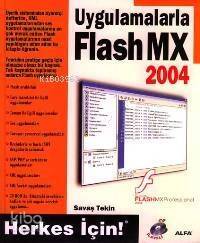 Uygulamalarla Flash Mx 2004 Herkes İçin! (cd İlaveli) - 1