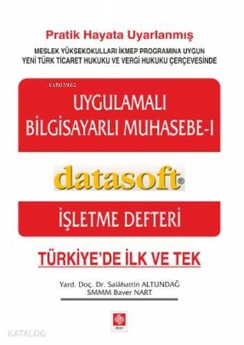 Uygulamalı Bilgisayarlı Muhasebe - I; İşletme Defteri - 1