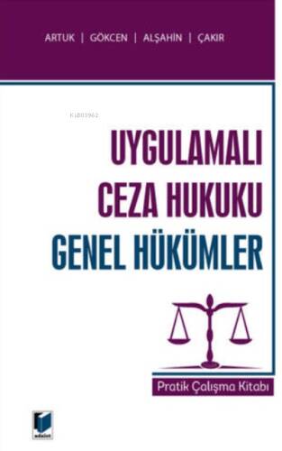 Uygulamalı Ceza Hukuku Genel Hükümler Pratik Çalışma Kitabı - 1