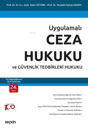 Uygulamalı Ceza Hukuku ve Güvenlik Tedbirleri Hukuku;TCK Değişikliklerine Göre Yenilenmiş - 1