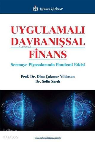 Uygulamalı Davranışsal Finans; Sermaye Piyasalarında Pandemi Etkisi - 1