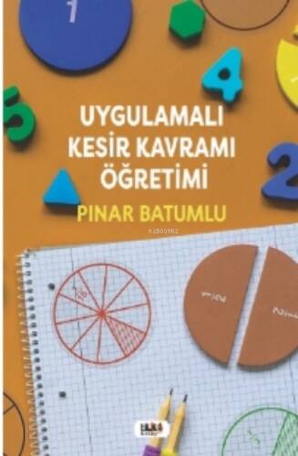 Uygulamalı Kesir Kavramı Öğretimi - 1