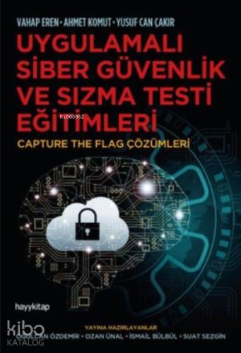 Uygulamalı Siber Güvenlik ve Sızma Testi Eğitimleri;Capture The Flag Çözümleri - 1