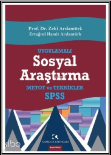 Uygulamalı Sosyal Araştırma; SPSS, Metot ve Teknikler - 1