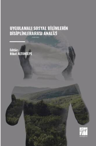 Uygulamalı Sosyal Bilimlerin Disiplinlerarası Analizi - 1