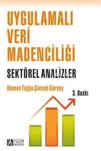 Uygulamalı Veri Madenciliği; Sektörel Analizler - 1