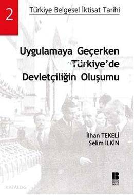 Uygulamaya Geçerken Türkiye'de Devletçiliğin - 1