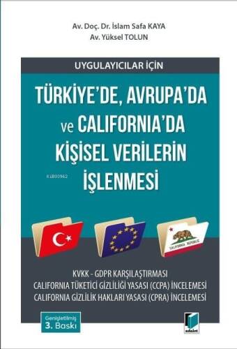 Uygulayıcılar için Türkiye'de, Avrupa'da ve California'da Kişisel Verilerin İşlenmesi - 1