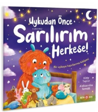 Uykudan Önce Sarılalım Herkese! - 1