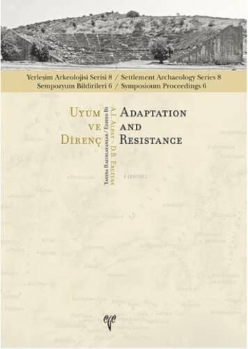 Uyum ve Direnç - Yerleşim Arkeolojisi Serisi 8 - 1