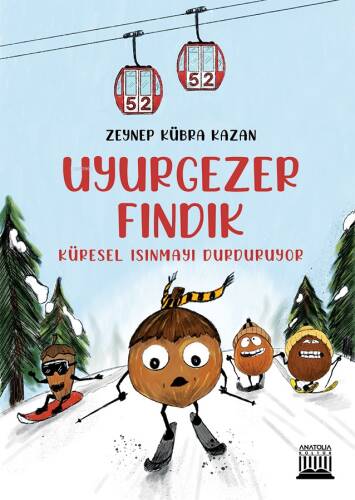 Uyurgezer Fındık;Küresel Isınmayı Durduruyor - 1