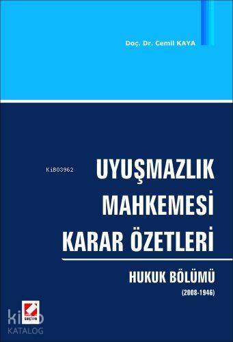 Uyuşmazlık Mahkemesi Karar Özetleri; Hukuk Bölümü - 1