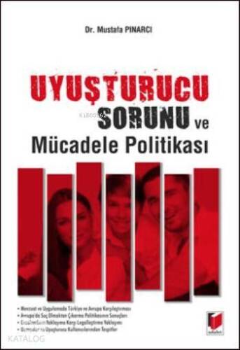 Uyuşturucu Sorunu ve Mücadele Politikası - 1