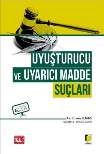 Uyuşturucu ve Uyarıcı Madde Suçları - 1