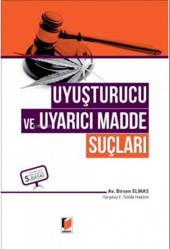 Uyuşturucu ve Uyarıcı Madde Suçları - 1