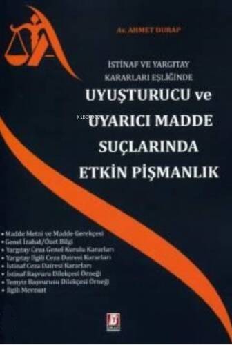 Uyuşturucu ve Uyarıcı Madde Suçlarında Etkin Pişmanlık - 1