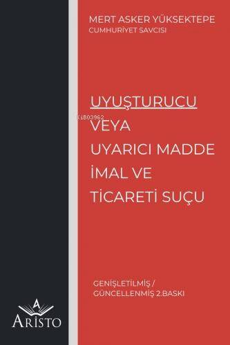 Uyuşturucu veya Uyarıcı Madde İmal ve Ticareti Suçu - 1