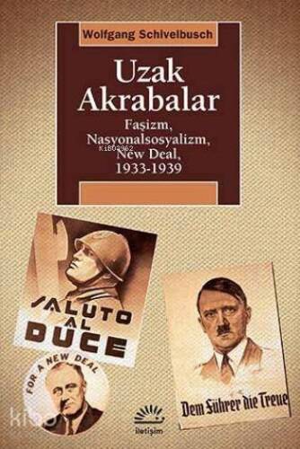 Uzak Akrabalar; Faşizm, Nasyonalsosyalizm, New Deal, 1933-1939 - 1