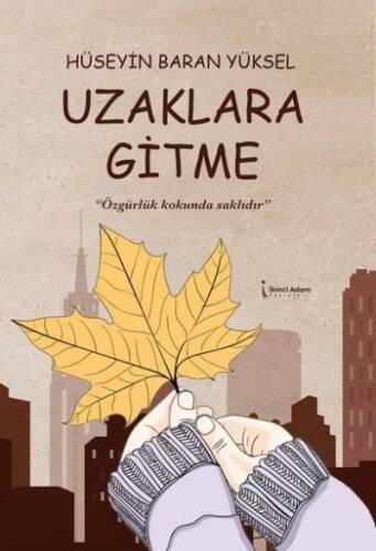 Uzaklara Gitme - 1