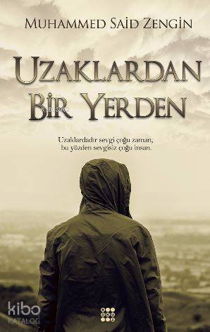 Uzaklardan Bir Yerden - 1