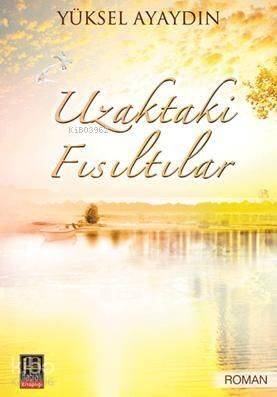 Uzaktaki Fısıltılar - 1