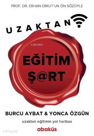 Uzaktan Eğitim Şart; Uzaktan Eğitimin Yol Haritası - 1