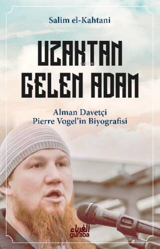 Uzaktan Gelen Adam;Alman Davetçi Pierre Vogelin Biyografisi - 1