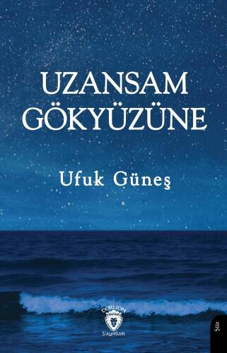 Uzansam Gökyüzüne - 1