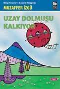 Uzay Dolmuşu Kalkıyor - 1