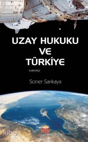 Uzay Hukuku ve Türkiye - 1