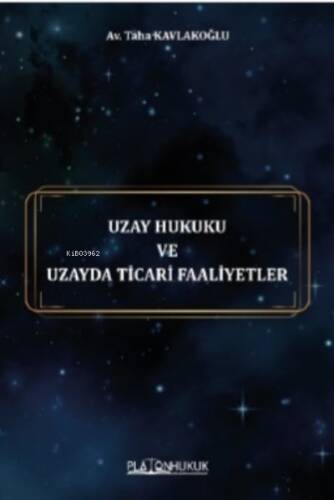 Uzay Hukuku Ve Uzayda Ticari Faaliyetler - 1