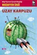 Uzay Karpuzu - 1