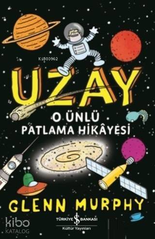 Uzay O Ünlü Patlama Hikayesi - 1