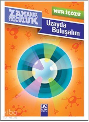 Uzayda Buluşalım - 1