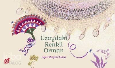 Uzaydaki Renkli Orman - 1