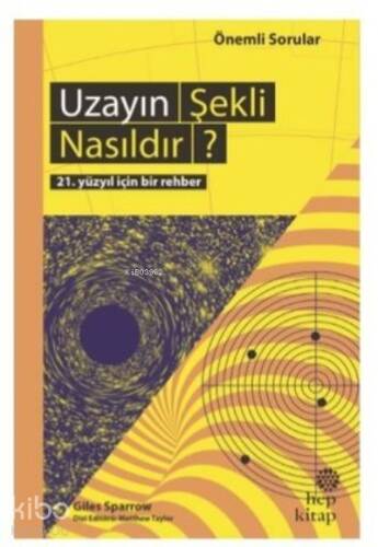 Uzayın Şekli Nasıldır? ;21. Yüzyıl İçin Bir Rehber - 1