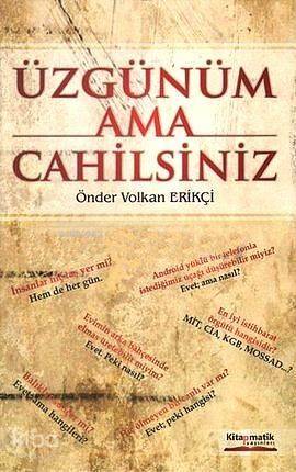 Üzgünüm Ama Cahilsiniz - 1