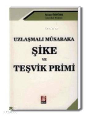 Uzlaşmalı Müsabaka Şike ve Teşvik Primi - 1