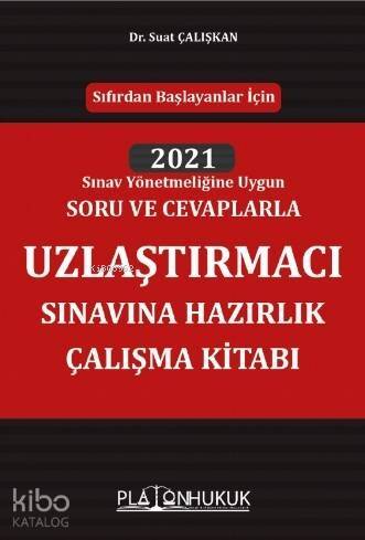 Uzlaştırmacı Sınavına Hazırlık Çalışma Kitabı - 1