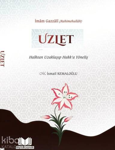 Uzlet - Halktan Uzaklaşıp Hakka Yöneliş - 1