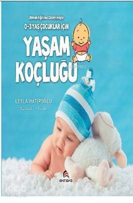 Uzman Eğitimci Gözetimiyle O-3 Yaş Çocuklar İçin Yaşam Koçluğu - 1