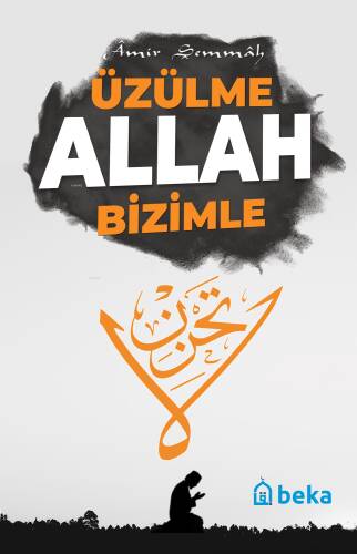 Üzülme Allah Bizimle - 1