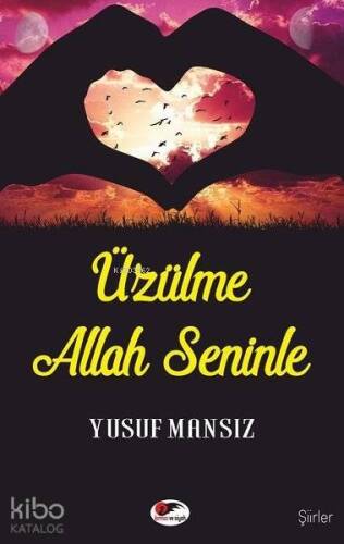 Üzülme Allah Seninle - 1