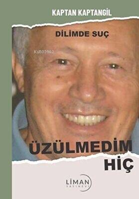 Üzülmedim Hiç - 1