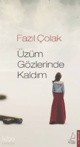 Üzüm Gözlerinde Kaldım - 1