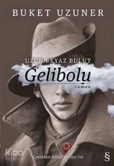 Uzun Beyaz Bulut Gelibolu (Ciltli) - 1