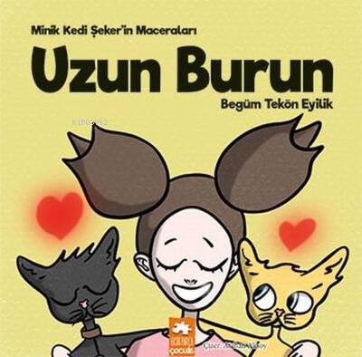 Uzun Burun - Minik Kedi Şeker'in Maceraları - 1